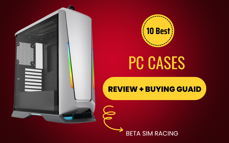 Best PC Cases