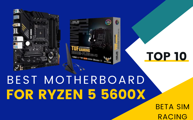 Motherboards For Ryzen 5 5600x