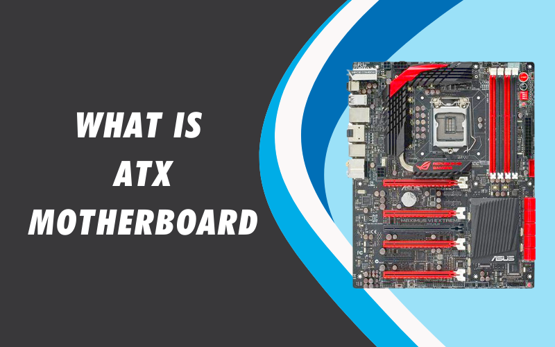 what-is-atx-motherboard