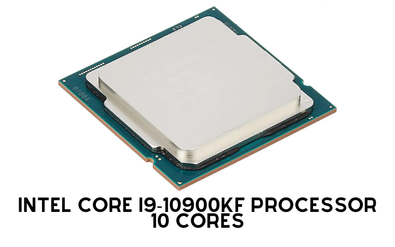 Intel-Core-i9-10900KF-Processor-10-Cores