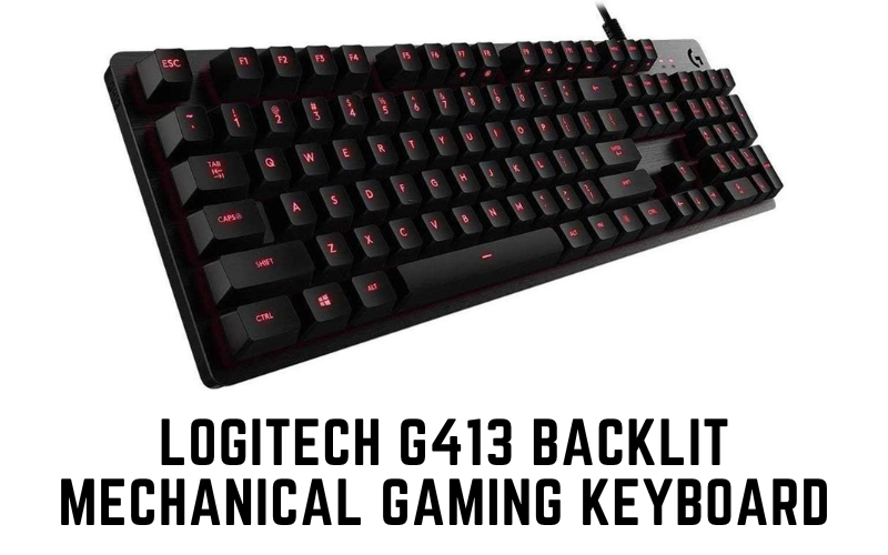 Logitech-G413-Backlit-Mechanical-Gaming-Keyboard