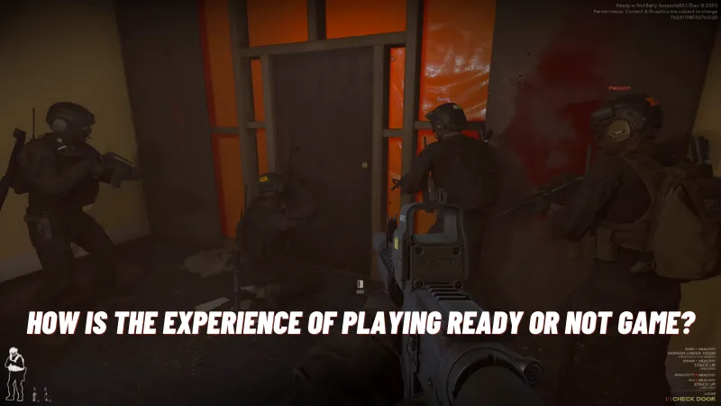 How is the Experience of Playing Ready or Not Game?